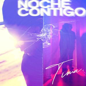 Noche contigo (Explicit)