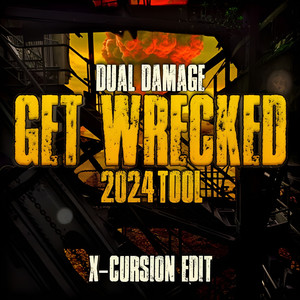 Get Wrecked 2024 Tool [X-Cursion Edit]