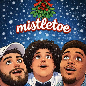 Mistletoe (feat. Harles & Swaggz) (Explicit)