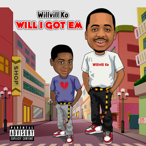 Will I Got 'em (Explicit)