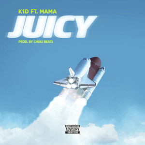 Juicy (feat. MAMA) [Explicit]