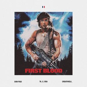 First Blood (feat. Ta_x_rsa & creativedj_)