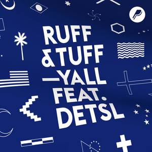 Yall - Ruff N' Tuff (The Sexinvaders Remix)