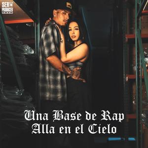 Una Base de Rap Alla en el Cielo