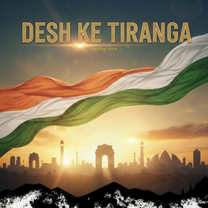 DESH KE TIRANGA
