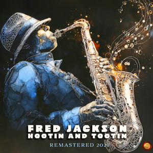 Hootin' and Tootin' (Remastered 2025)