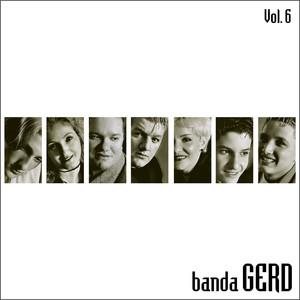 Banda GerD, Vol. 6