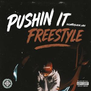 PUSHIN IIT FREESTYLE (Explicit)