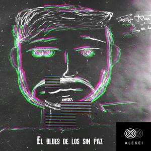 El blues de los sin paz