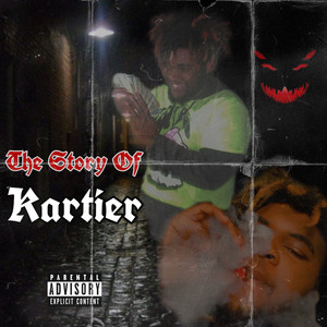 The Story Of Kartier (Explicit)