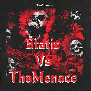 Static Vs ThaMenace (Explicit)