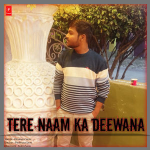 Tere Naam Ka Deewana
