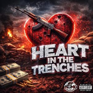 Heart In The Trenches (feat. Rasta Cartel) (Explicit)