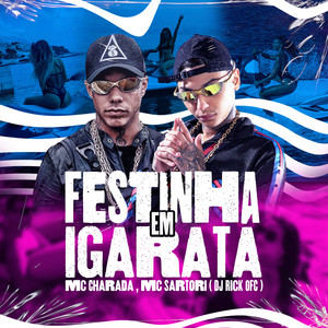 FESTINHA EM IGARATA (Explicit)