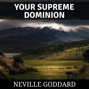 Your Supreme Dominion