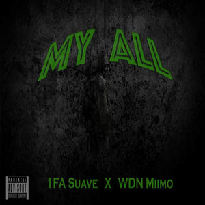 My All (feat. WDN Miimo) [Explicit]