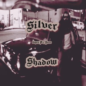 Silver Shadow (Explicit)