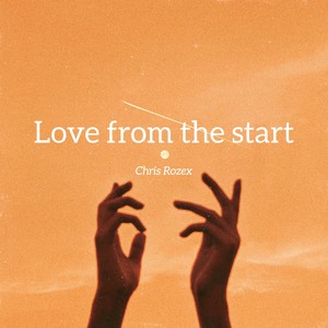 Love from the Start