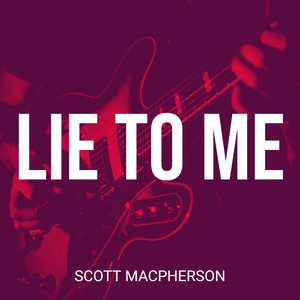 Lie to Me (Explicit)