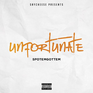 Unfortunate (Explicit)