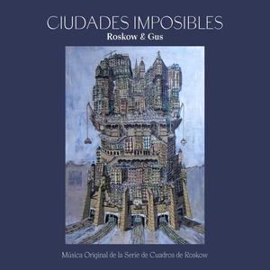 Ciudades Imposibles