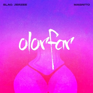 Olorfar (Explicit)