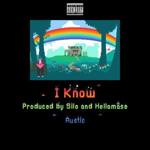 I Know (Explicit)
