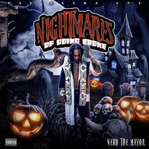 Nightmares Of Going Broke (Explicit)