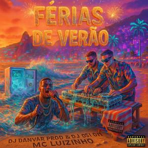 FÉRIAS DE VERÃO (feat. MC LUIZINHO)