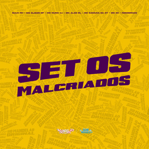 Set Os Malcriados (Explicit)