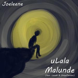 uLala Malunde (feat. Lazukii & YungxPanther)