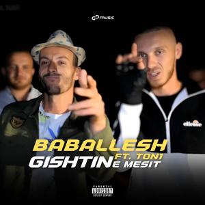 Gishtin e Mesit (feat. Ton1) [Explicit]