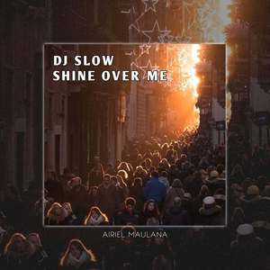 dj slow bass - shine over me