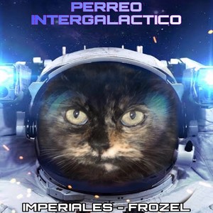 Perreo Intergalactico (Explicit)