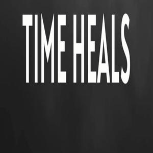 TIME HEALS (Explicit)