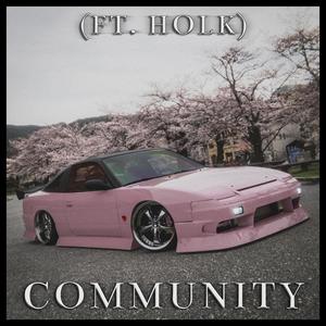 Community (feat. HOLK) [Explicit]