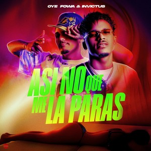 Así No Que Me la Paras (Explicit)