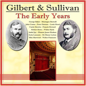 Gilbert & Sullivan: The Early Years