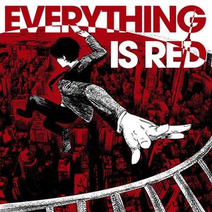EVERYTHING IS RED (Explicit)