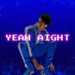 Yeah Aight (Instrumental)