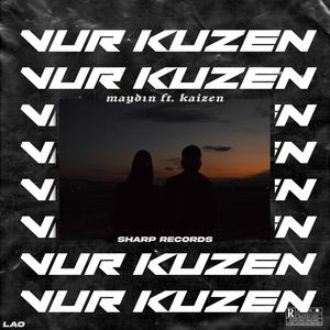 Vur Kuzen (feat. Kaizen) [Explicit]