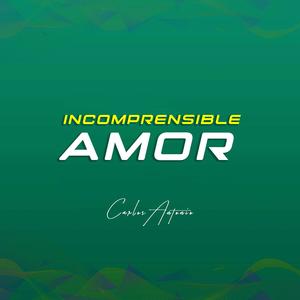 Incomprensible Amor