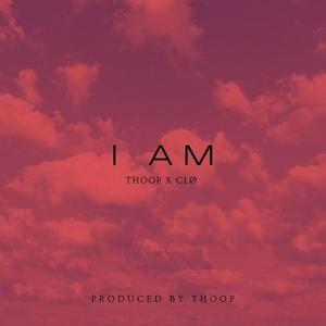 I Am (feat. clø)