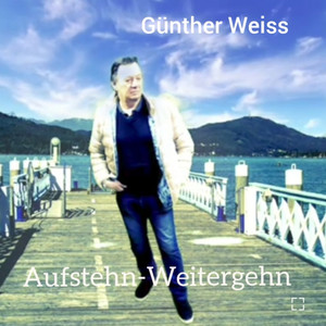 Aufstehn - Weitergehn