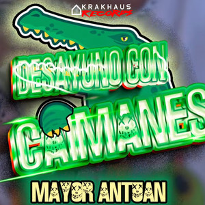 Desayuno Con Caimanes (Explicit)