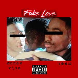 Fake Love (feat. Michelle Visa, Juicey Monae & Heem) [Explicit]