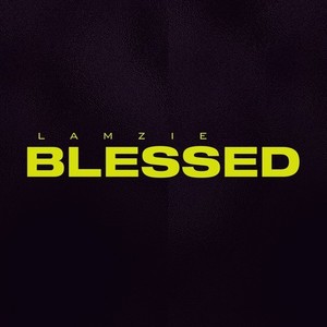 BLESSED (Explicit)