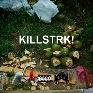 killstrk! w/ $tvn (Explicit)