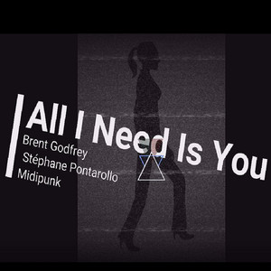 All I Need Is You