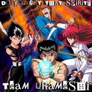 "DO YOU GOT THAT SPIRIT?" TEAM URAMESHI RAP! (feat. Red Rob, TheWutanGGuy & S4MURROT'S FLOW) [Explicit]